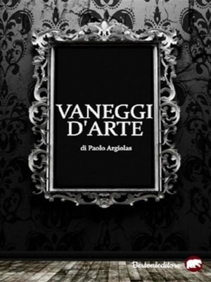 cover image of Vaneggi d'arte